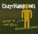 Crazy Hambones Hole in the Roll.jpg