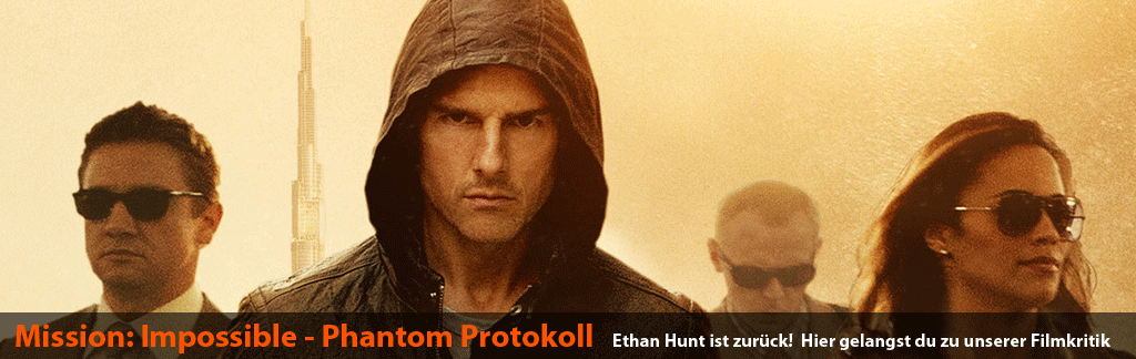 Mission: Impossible - Phantom Protokoll Filmkritik