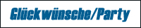Glückwünsche/Party